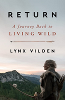 Return : a journey back to living wild